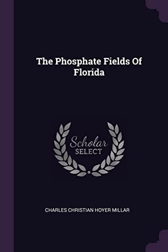 The Phosphate Fields Of Florida