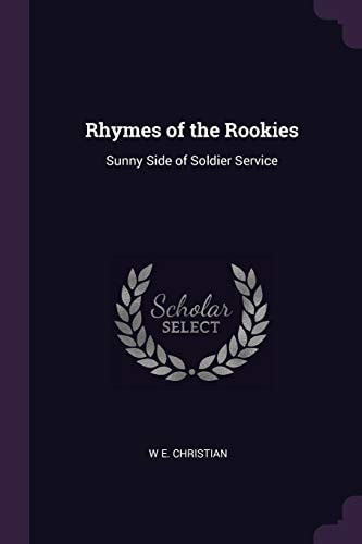 Rhymes of the Rookies Sunny Side of Soldier Service