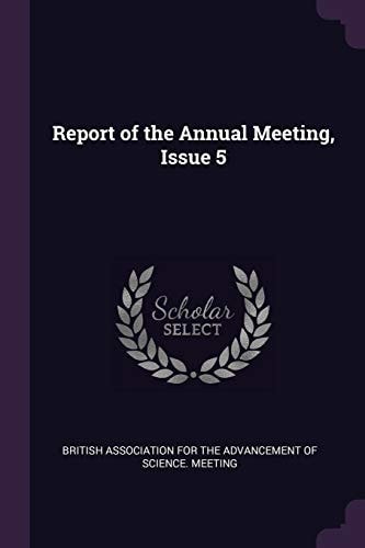 Report of the Annual Meeting, Issue 5