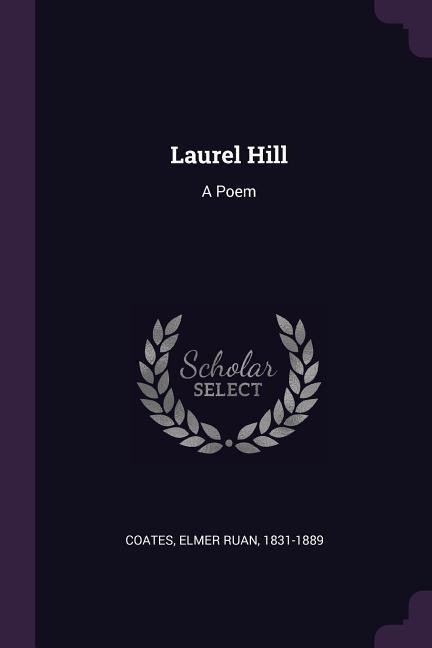 Laurel Hill: A Poem