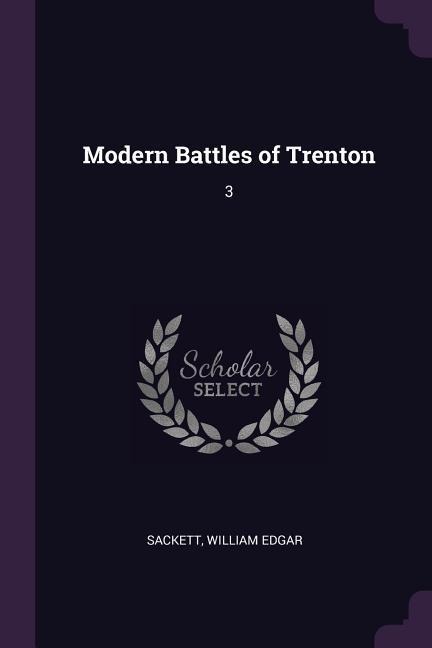 Modern Battles of Trenton: 3
