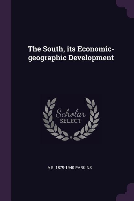 The South, its Economic-geographic Development
