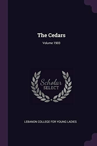 The Cedars; Volume 1903