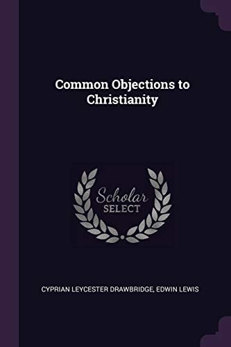 Common Objections to Christianity