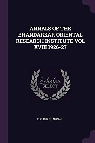 Annals of the Bhandarkar Oriental Research Institute Vol XVIII 1926-27