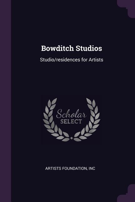 Bowditch Studios: Studio/residences for Artists