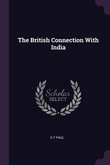 The British Connection With India