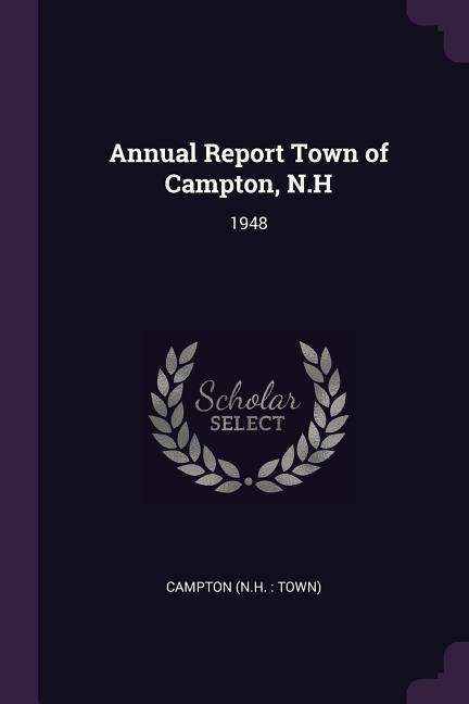 Annual Report Town of Campton, N.H: 1948