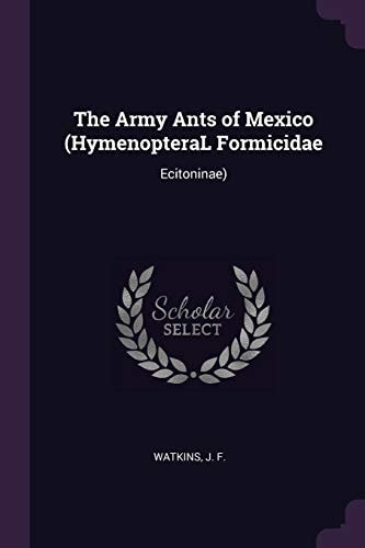 The Army Ants of Mexico (HymenopteraL Formicidae Ecitoninae)