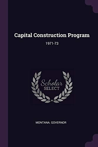 Capital Construction Program 1971-73