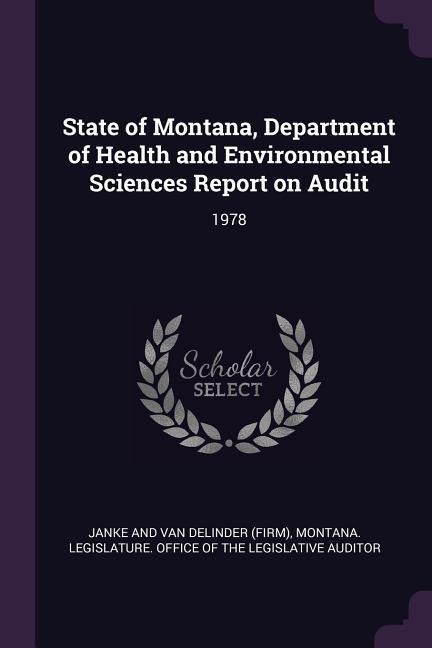 State of Montana, Department of Health and Environmental Sciences Report on Audit: 1978