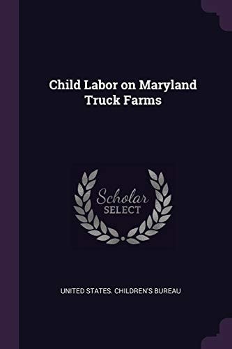 Child Labor on Maryland Truck Farms