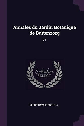 Annales Du Jardin Botanique de Buitenzorg 21