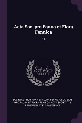 Acta Soc. pro Fauna et Flora Fennica: 51