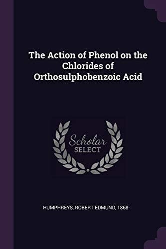 The Action of Phenol on the Chlorides of Orthosulphobenzoic Acid