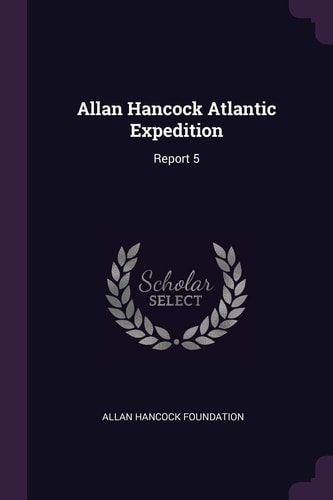 Allan Hancock Atlantic Expedition Report 5