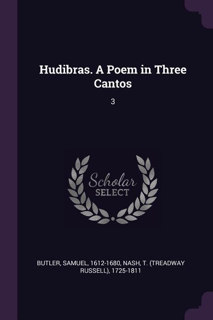 Hudibras. A Poem in Three Cantos: 3