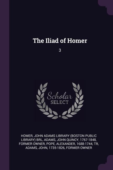 The Iliad of Homer: 3