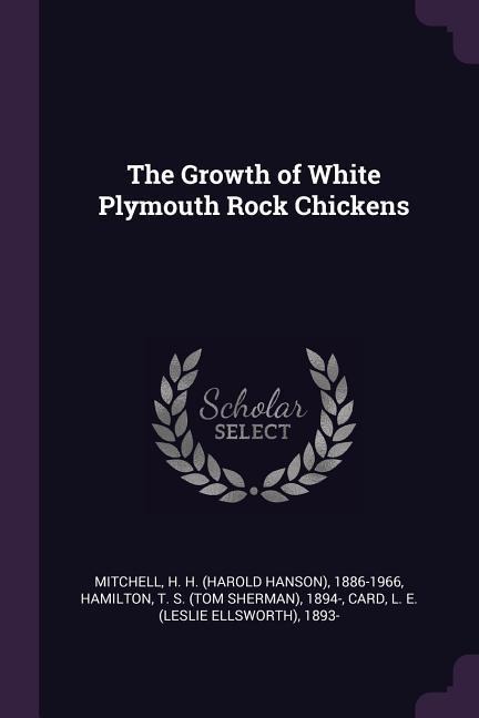 The Growth of White Plymouth Rock Chickens