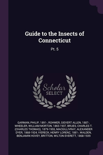 Guide to the Insects of Connecticut Pt. 5