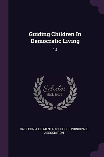 Guiding Children In Democratic Living 14
