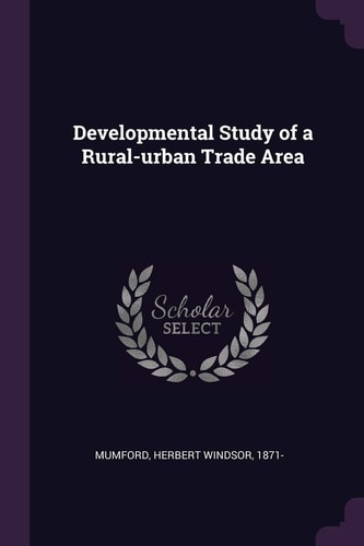 Developmental Study of a Rural-Urban Trade Area