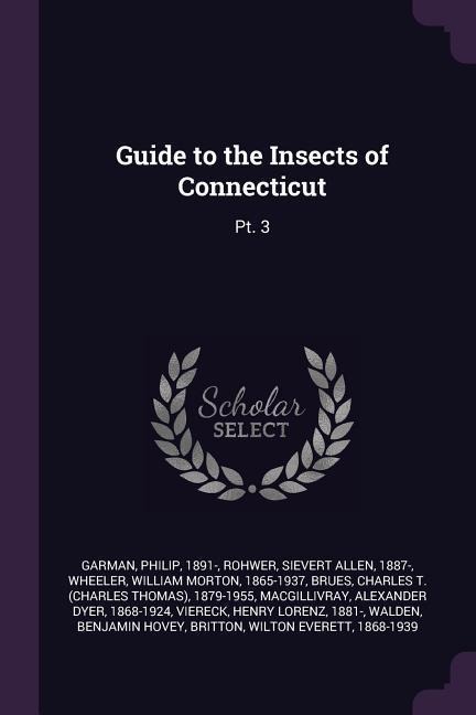 Guide to the Insects of Connecticut: Pt. 3