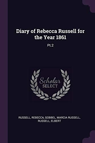 Diary of Rebecca Russell for the Year 1861 Pt. 2