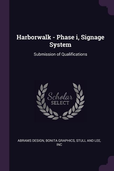 Harborwalk - Phase i, Signage System: Submission of Qualifications