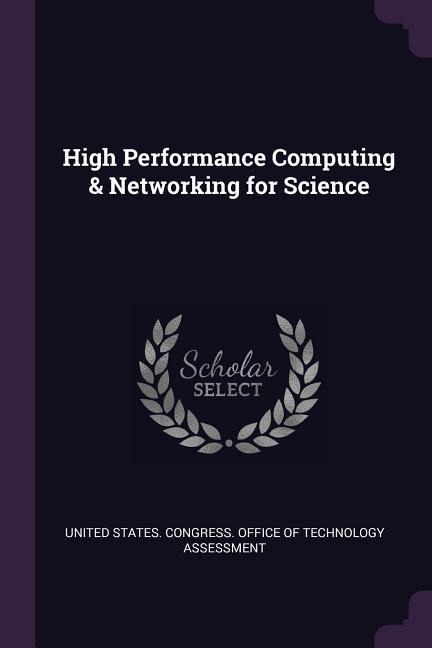 High Performance Computing & Networking for Science