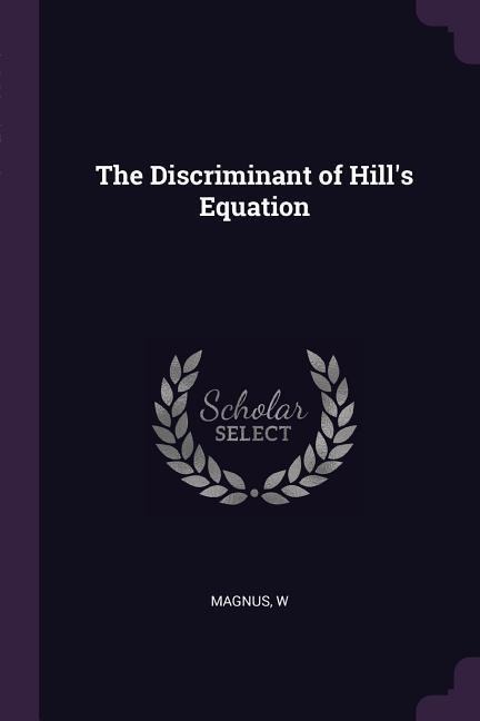 The Discriminant of Hills Equation