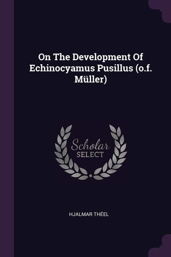 On The Development Of Echinocyamus Pusillus (o.f. Müller)