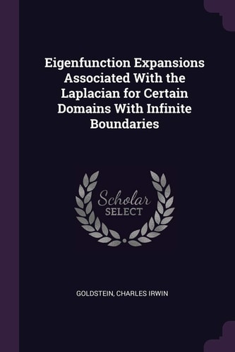 Eigenfunction Expansions Associated With the Laplacian for Certain Domains With Infinite Boundaries