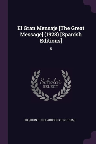 El Gran Mensaje [The Great Message] (1928) [Spanish Editions] 5