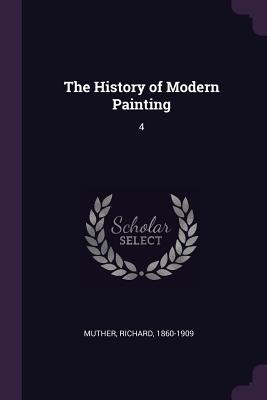 The History of Modern Painting: 4