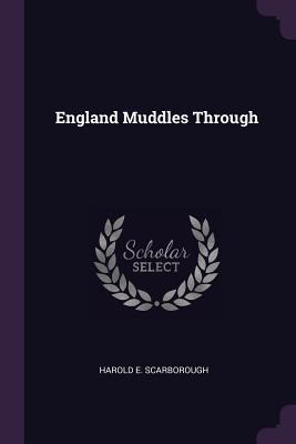 England Muddles Through