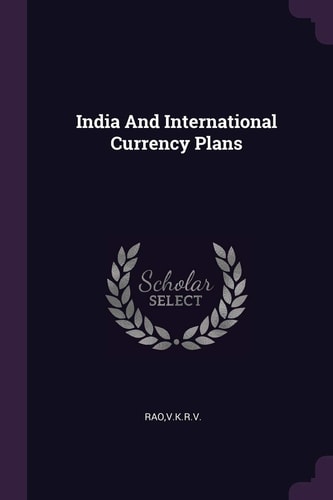 India And International Currency Plans