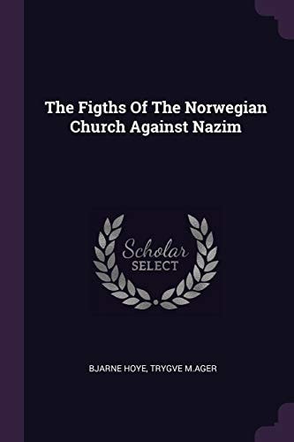 The Figths Of The Norwegian Church Against Nazim