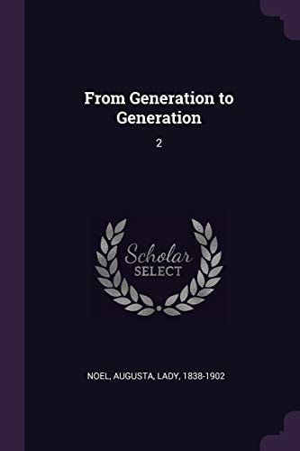 From Generation to Generation 2