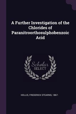 A Further Investigation of the Chlorides of Paranitroorthosulphobenzoic Acid