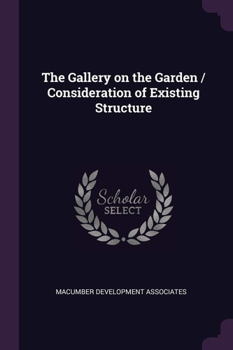 The Gallery on the Garden / Consideration of Existing Structure