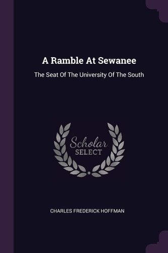 A Ramble At Sewanee The Seat Of The University Of The South