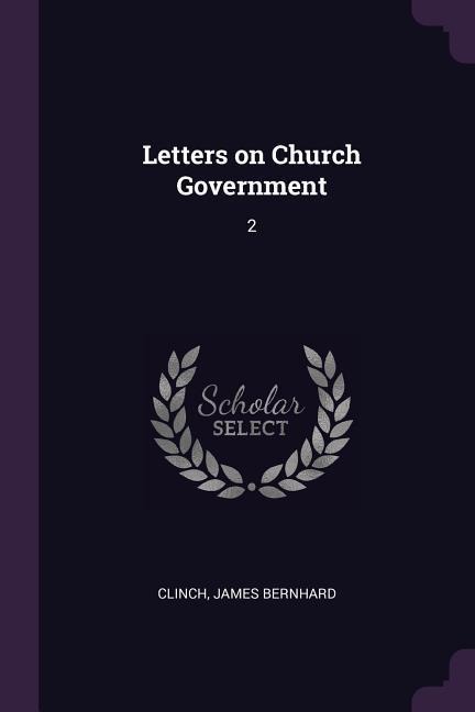 Letters on Church Government: 2