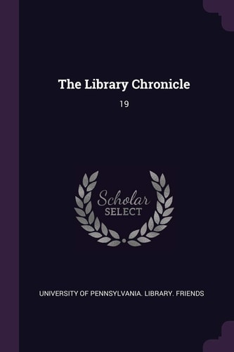 The Library Chronicle 19