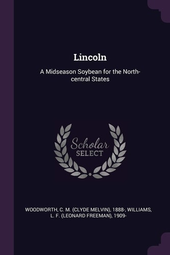 Lincoln A Midseason Soybean for the North-Central States