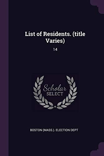 List of Residents. (title Varies) 14