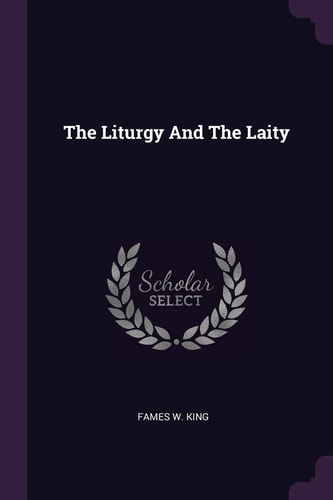 The Liturgy And The Laity