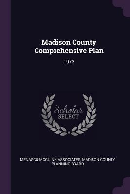 Madison County Comprehensive Plan: 1973