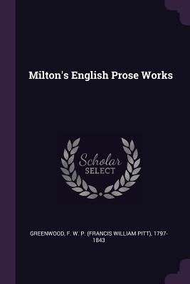 Miltons English Prose Works