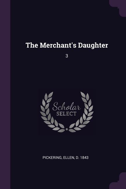 The Merchants Daughter: 3